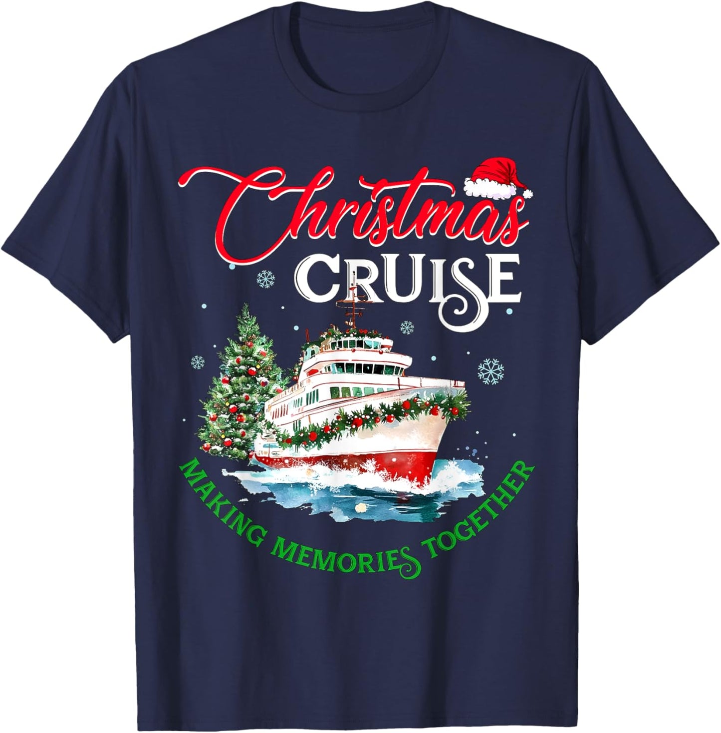 Christmas Cruise Squad Making Memories Together Family Trip T-Shirt - T-Shirt | Navy