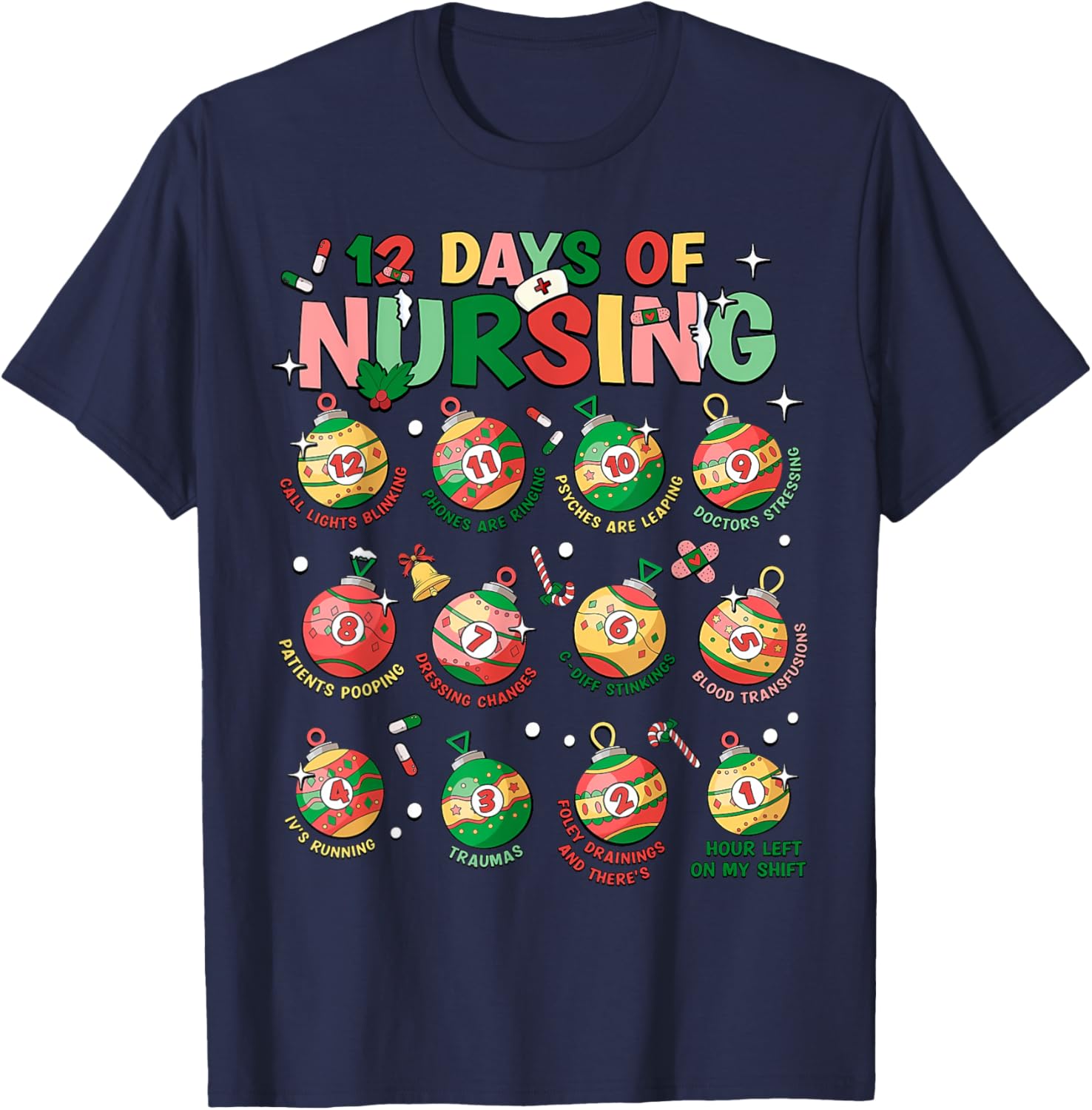 12 Days Of Nursing Christmas Nurse Peds RN NICU Er Med Surg T-Shirt - T-Shirt | Navy