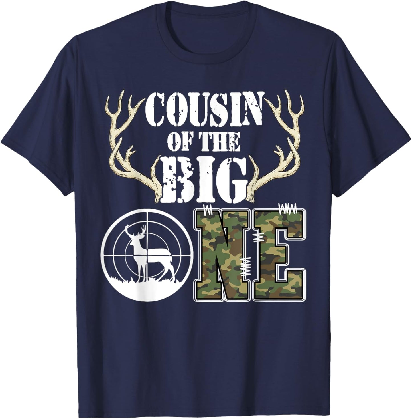 Cousin of The Big One Birthday Boy Deer Hunter Camouflage T-Shirt - T-Shirt | Navy