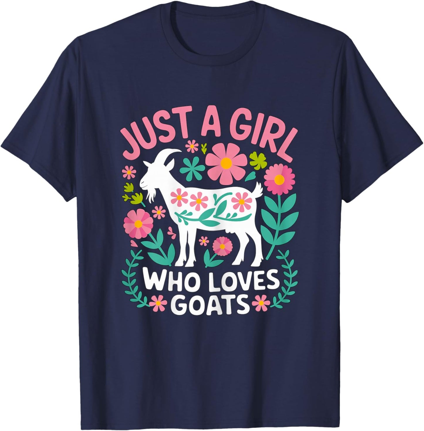 Just a Girl who loves Goats Farmer Farm Girl T-Shirt - T-Shirt | Navy