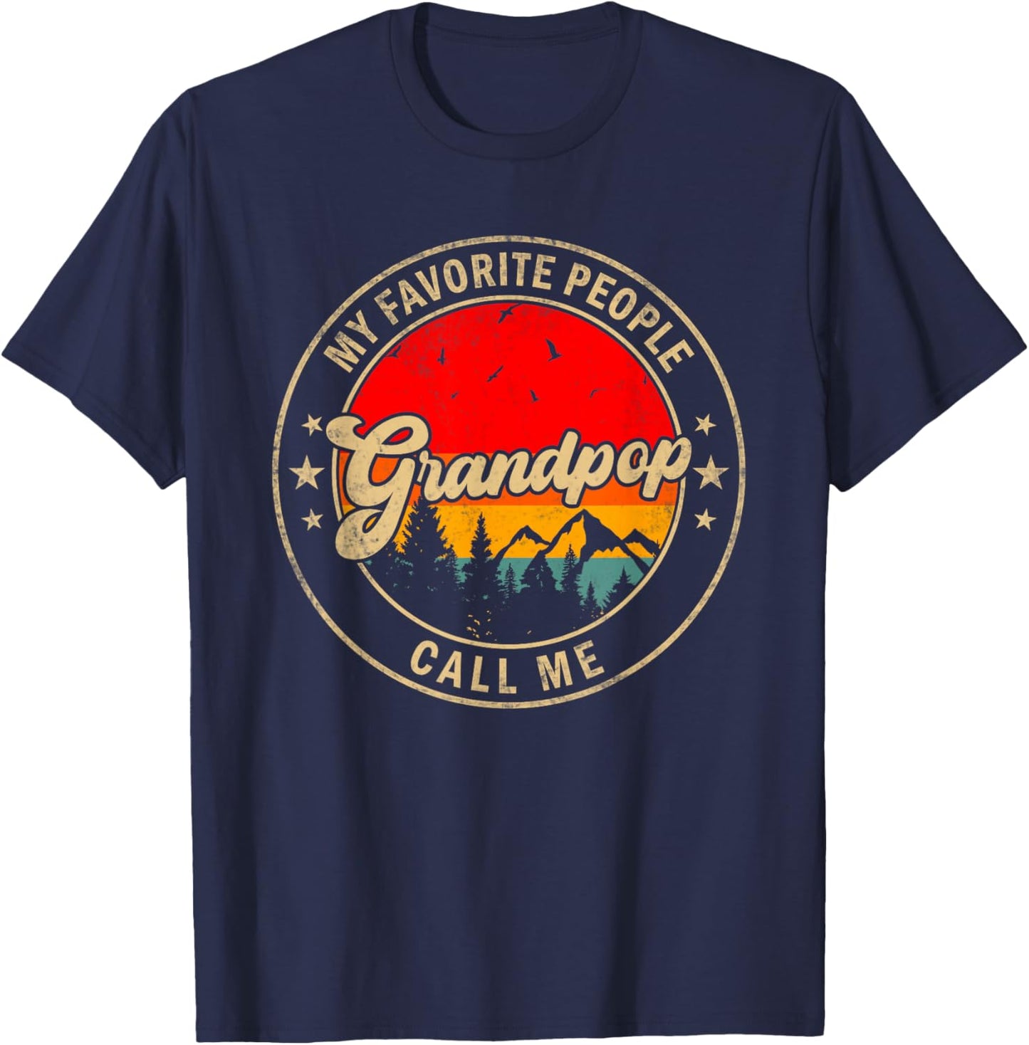 My Favorite People Call Me Grandpop for Papa Grandpa T-Shirt - T-Shirt | Navy
