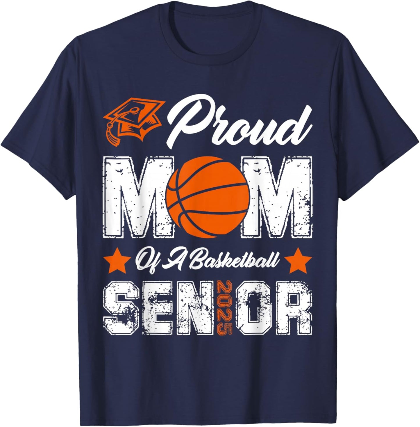 Proud Mom of a Basketball Senior Class of 2025 Graduation T-Shirt - T-Shirt | Navy