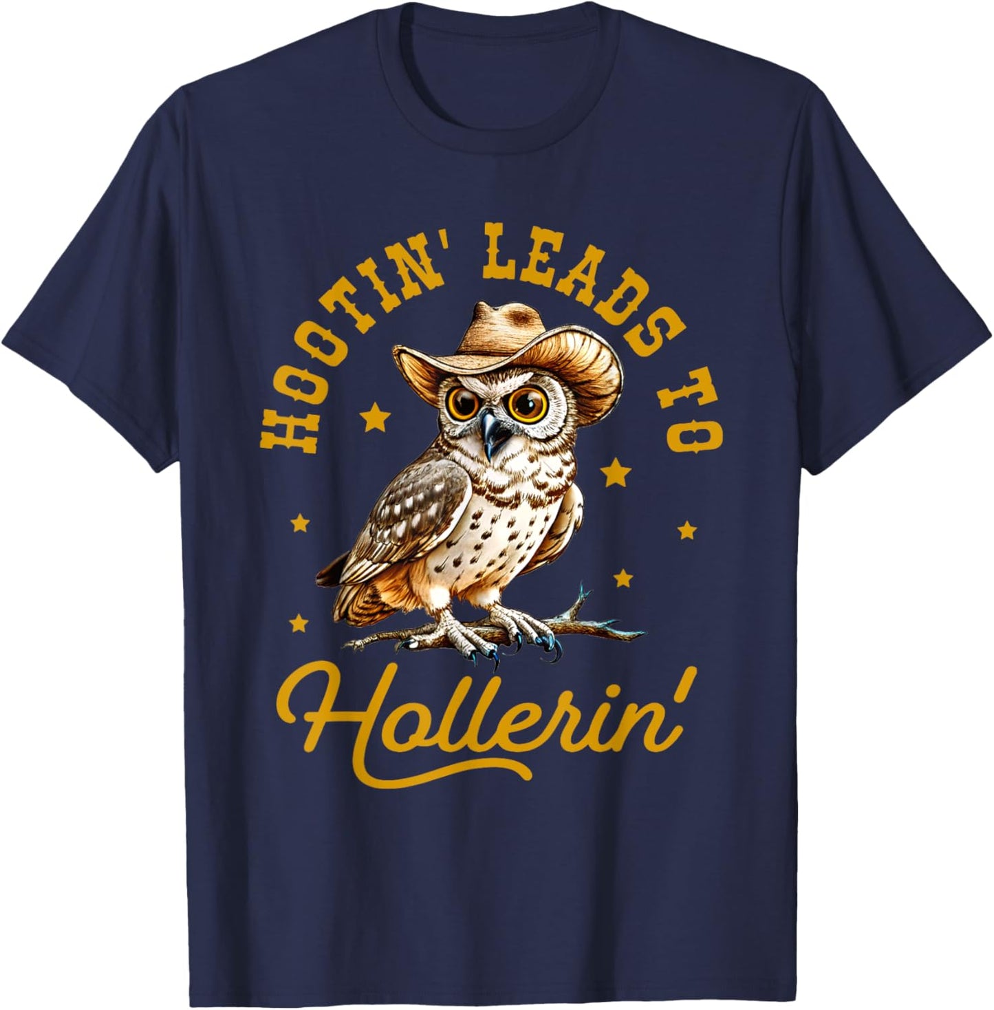 Hootin' Leads to Hollerin, Owl Vintage Sayings, Trendy Funny T-Shirt - T-Shirt | Navy