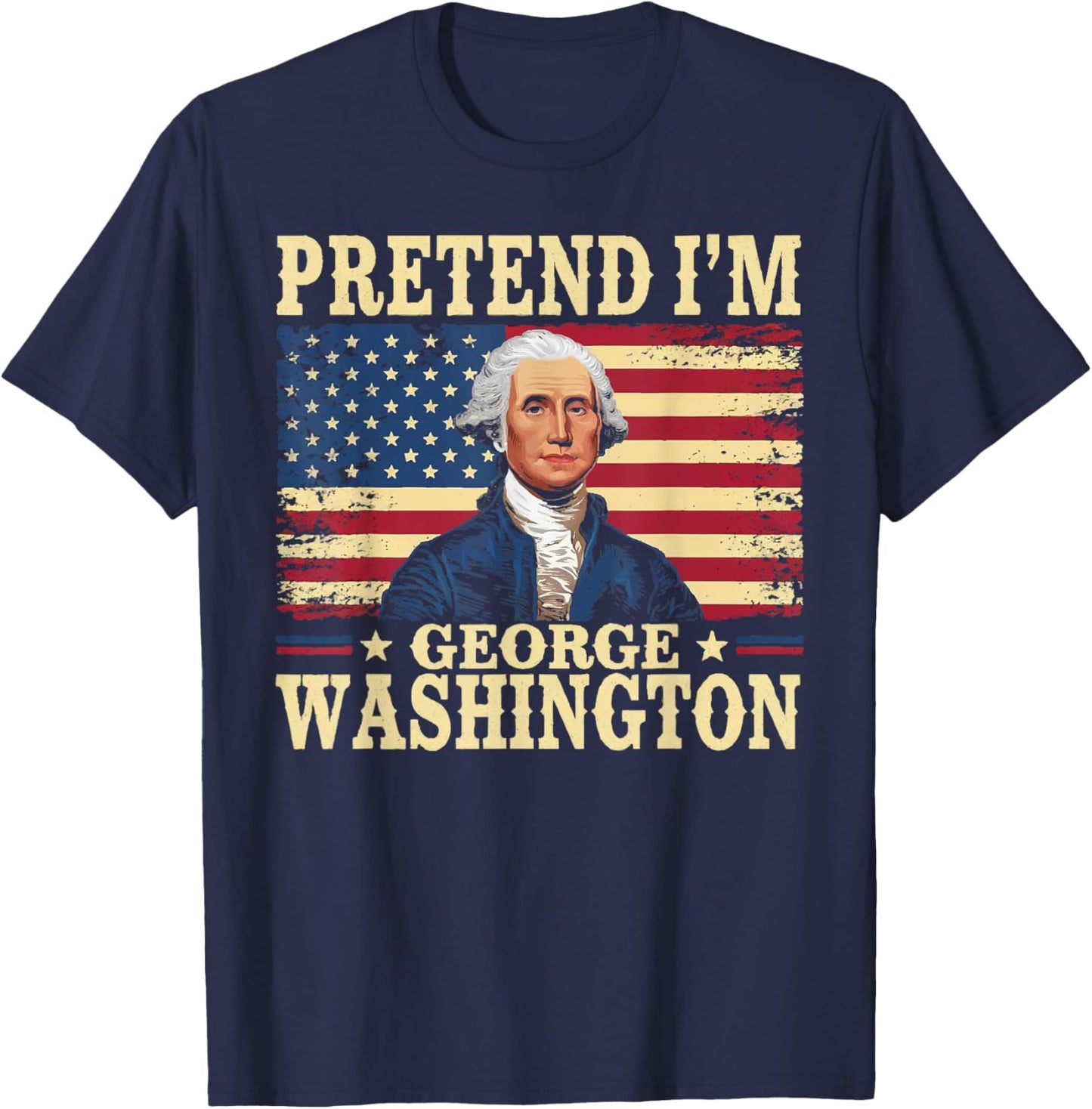 Pretend I'm George Washington Vintage Halloween Costume T-Shirt - T-Shirt | Navy