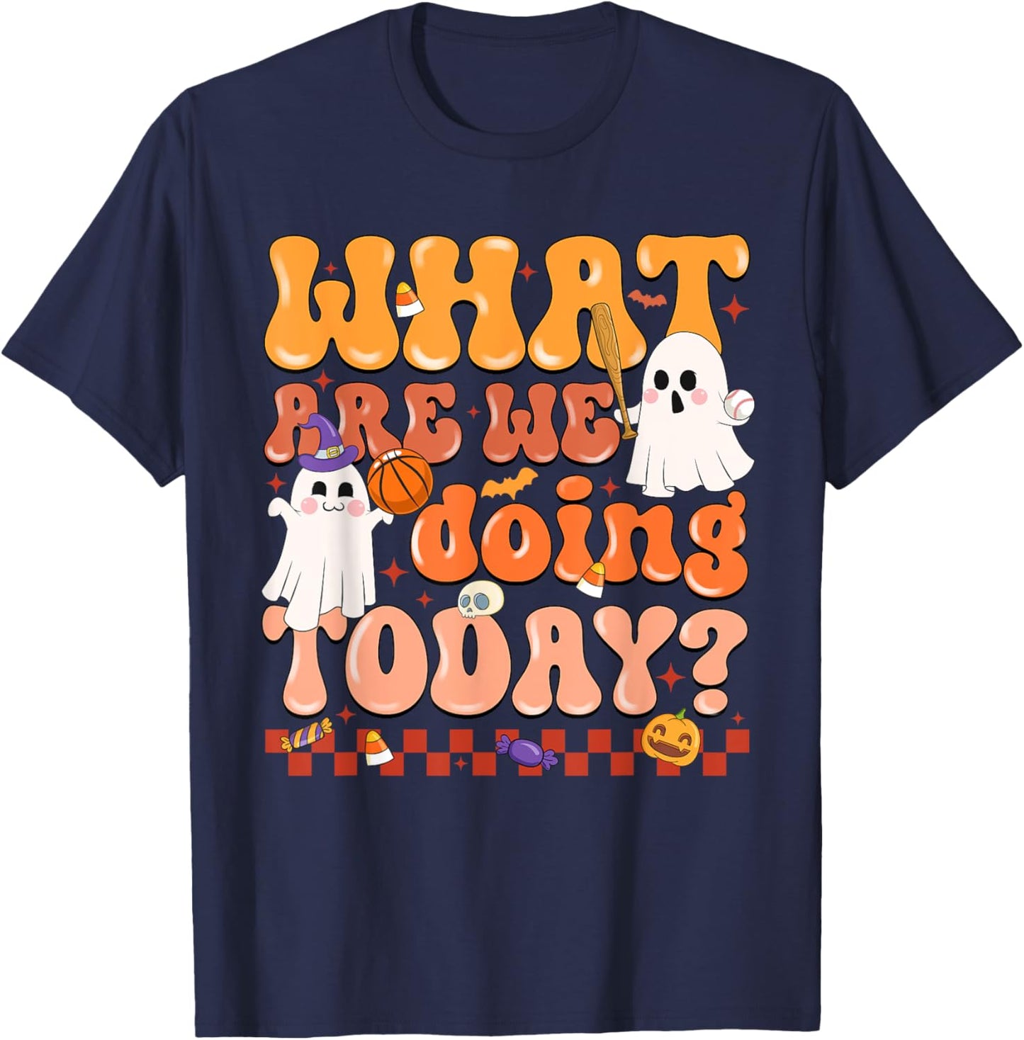 What Are We Doing Today Halloween PE Spooky Teacher T-Shirt - T-Shirt | Navy
