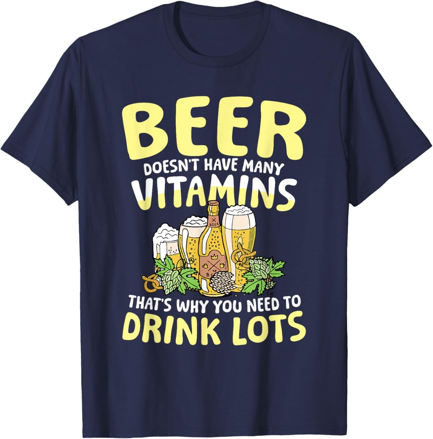 Beer doesn't have many vitamins T-Shirt - T-Shirt | Navy