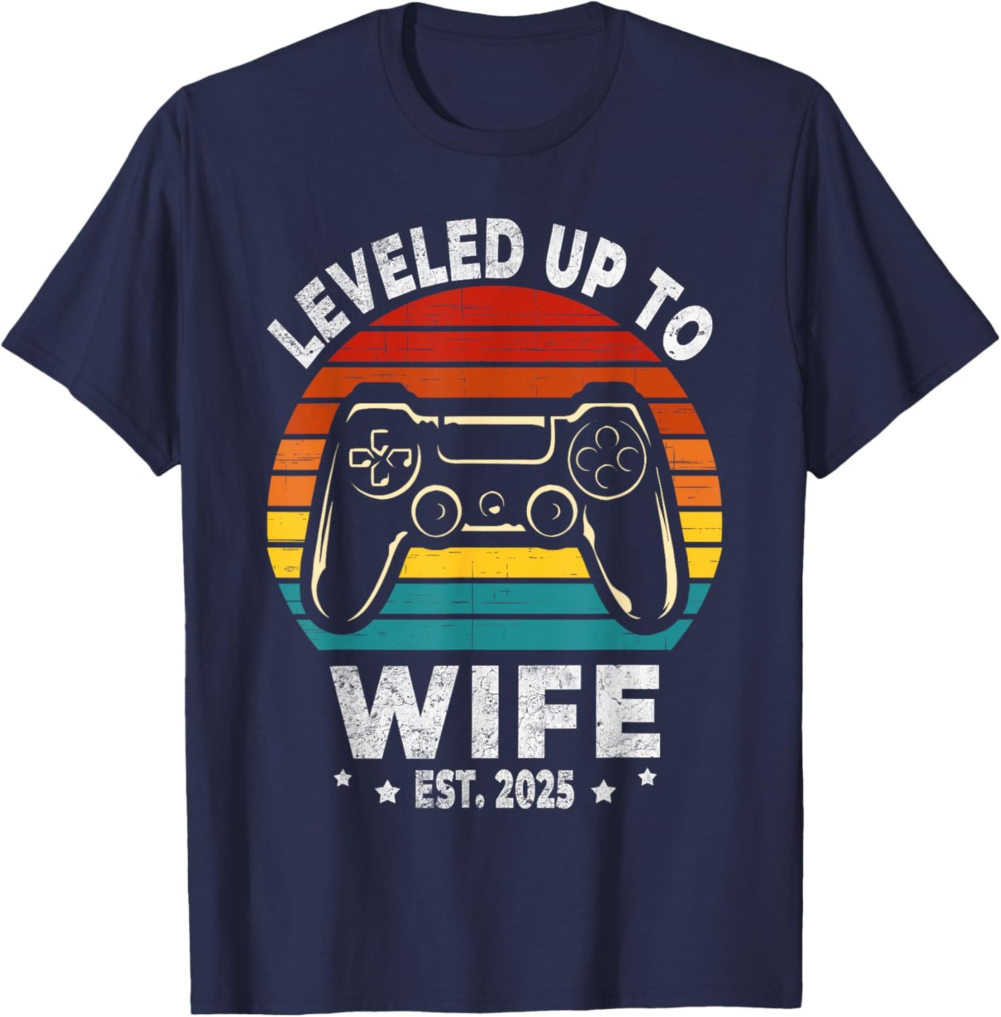 Leveled Up To Wife Est. 2025 Newly Just Married Gamer Bride T-Shirt - T-Shirt | Navy