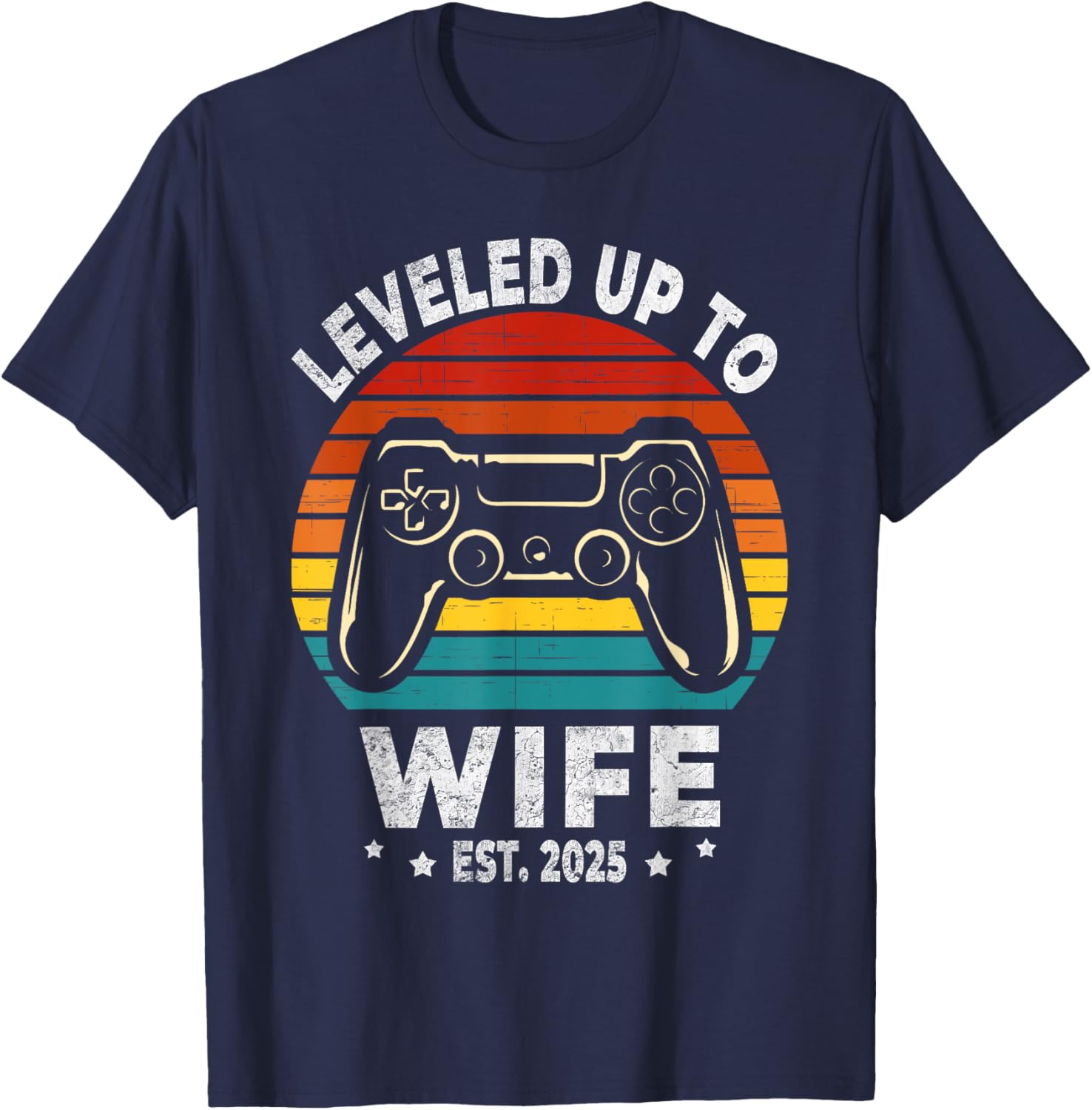 Leveled Up To Wife Est. 2025 Newly Just Married Gamer Bride T-Shirt - T-Shirt | Navy