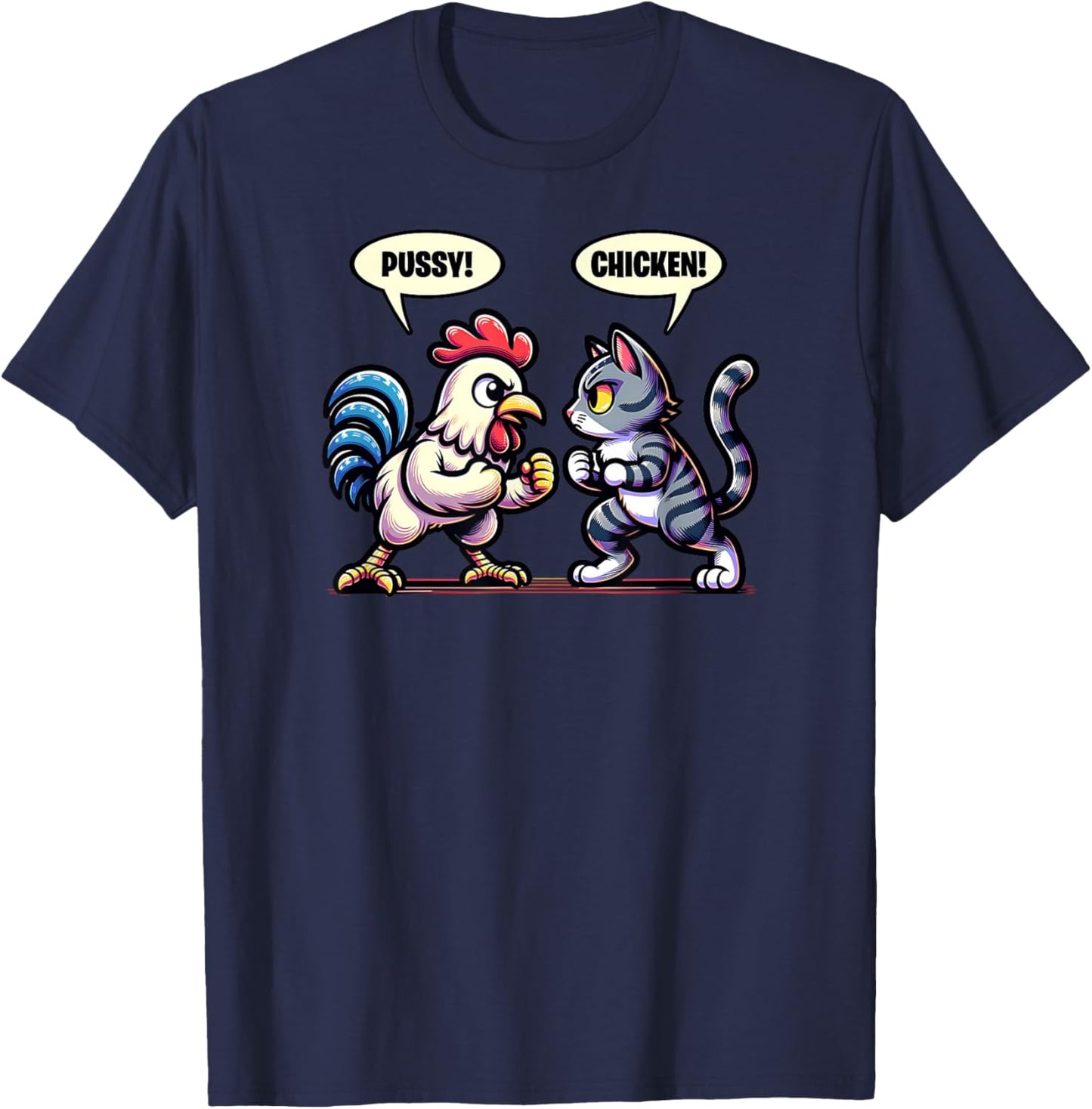 Pussy Chicken Cat and Chicken Smack Talk Funny T-Shirt - T-Shirt | Navy