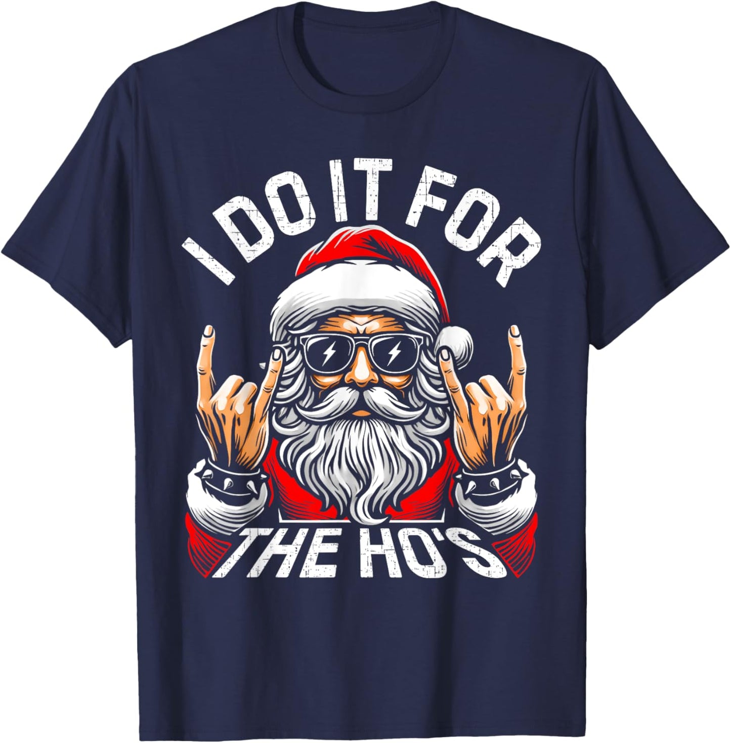 I Do It For The Hos Funny Inappropriate Christmas Santa Face T-Shirt - T-Shirt | Navy