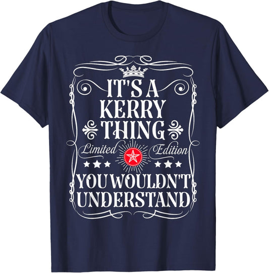 Kerry Name Its A Kerry Thing You Wouldn't Understand T-Shirt - T-Shirt | Navy