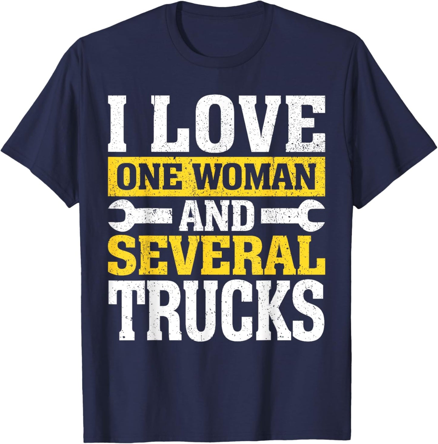 I Love One Woman And Several Trucks Mechanical Engineer T-Shirt - T-Shirt | Navy