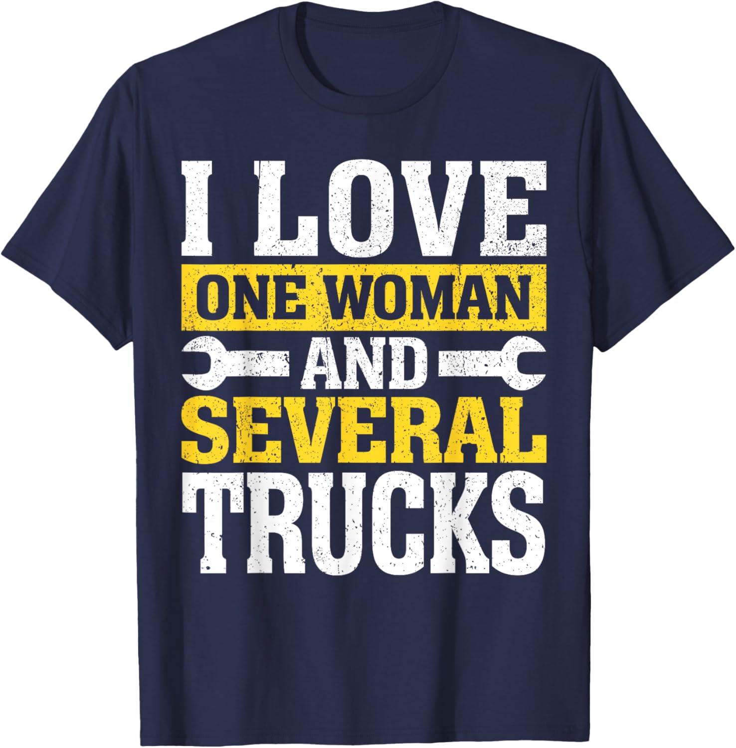 I Love One Woman And Several Trucks Mechanical Engineer T-Shirt - T-Shirt | Navy