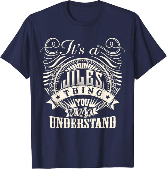 It's A JILES Thing You Wouldn't Understand JILES Family T-Shirt - T-Shirt | Navy