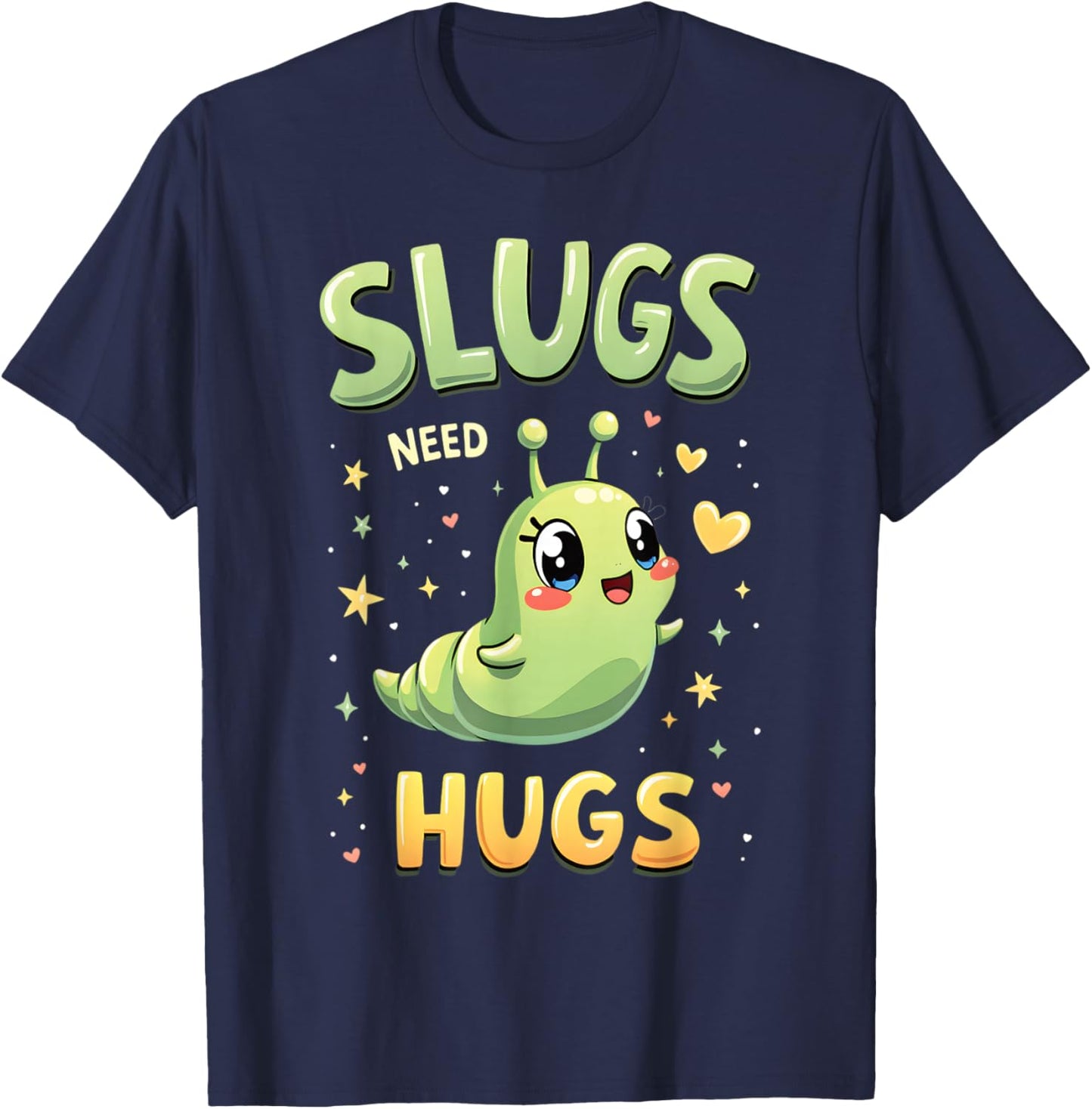 Cute Slug Lovers Whimsical Apparel Slugs Need Hugs Cute Cartoon Slug Art -Adult Black Small T-Shirt - T-Shirt | Navy