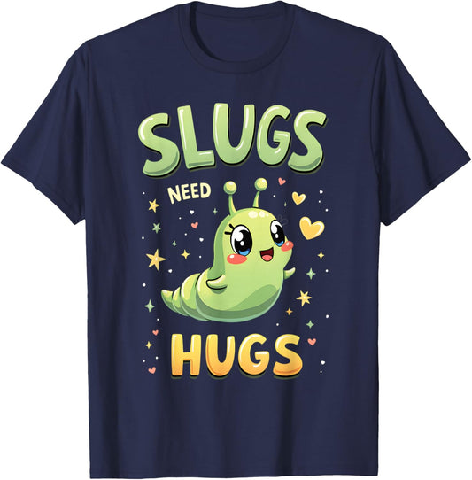 Cute Slug Lovers Whimsical Apparel Slugs Need Hugs Cute Cartoon Slug Art -Adult Black Small T-Shirt - T-Shirt | Navy