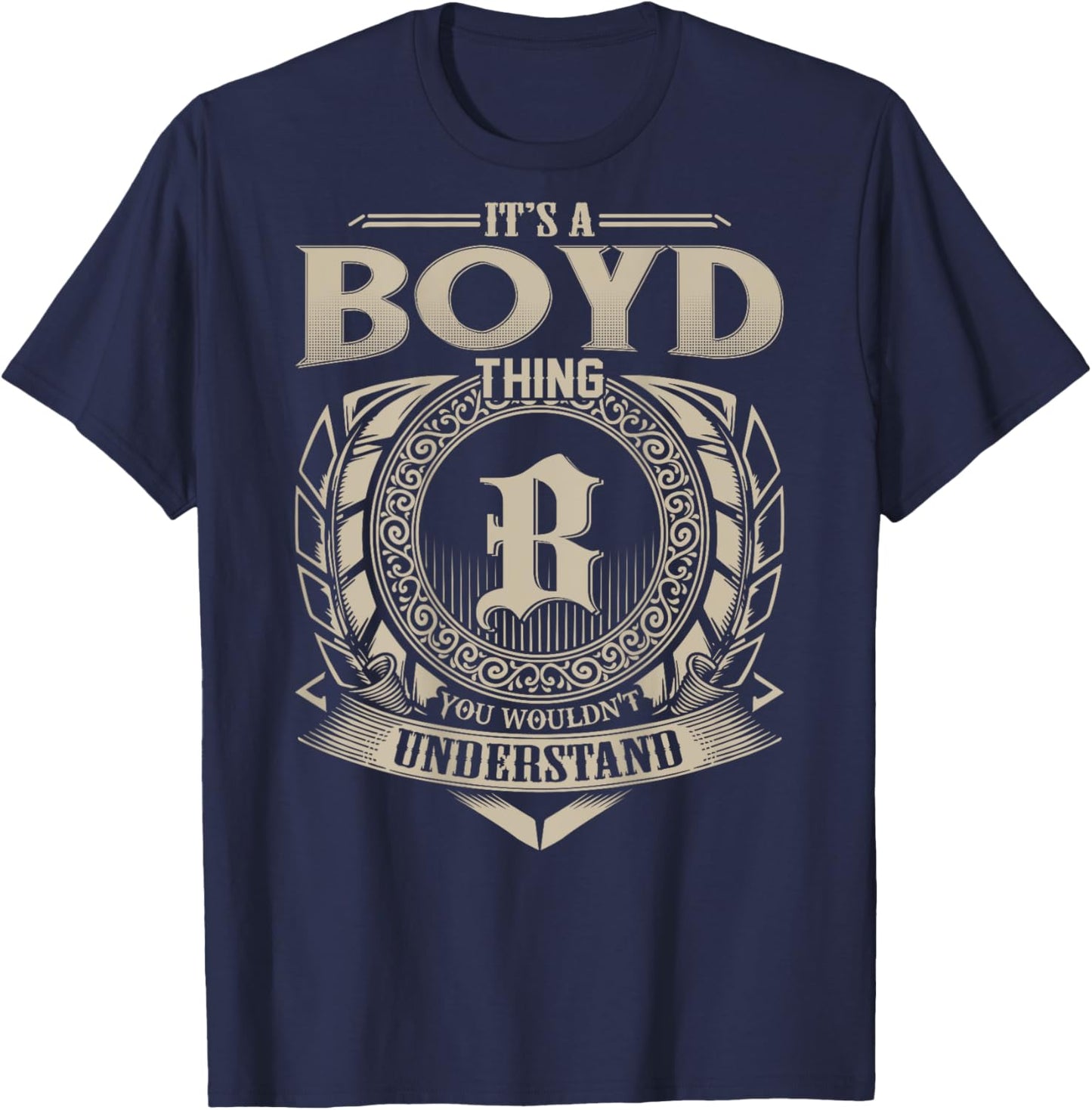It's A BOYD Thing You Wouldn't Understand Funny Family Name T-Shirt - T-Shirt | Navy