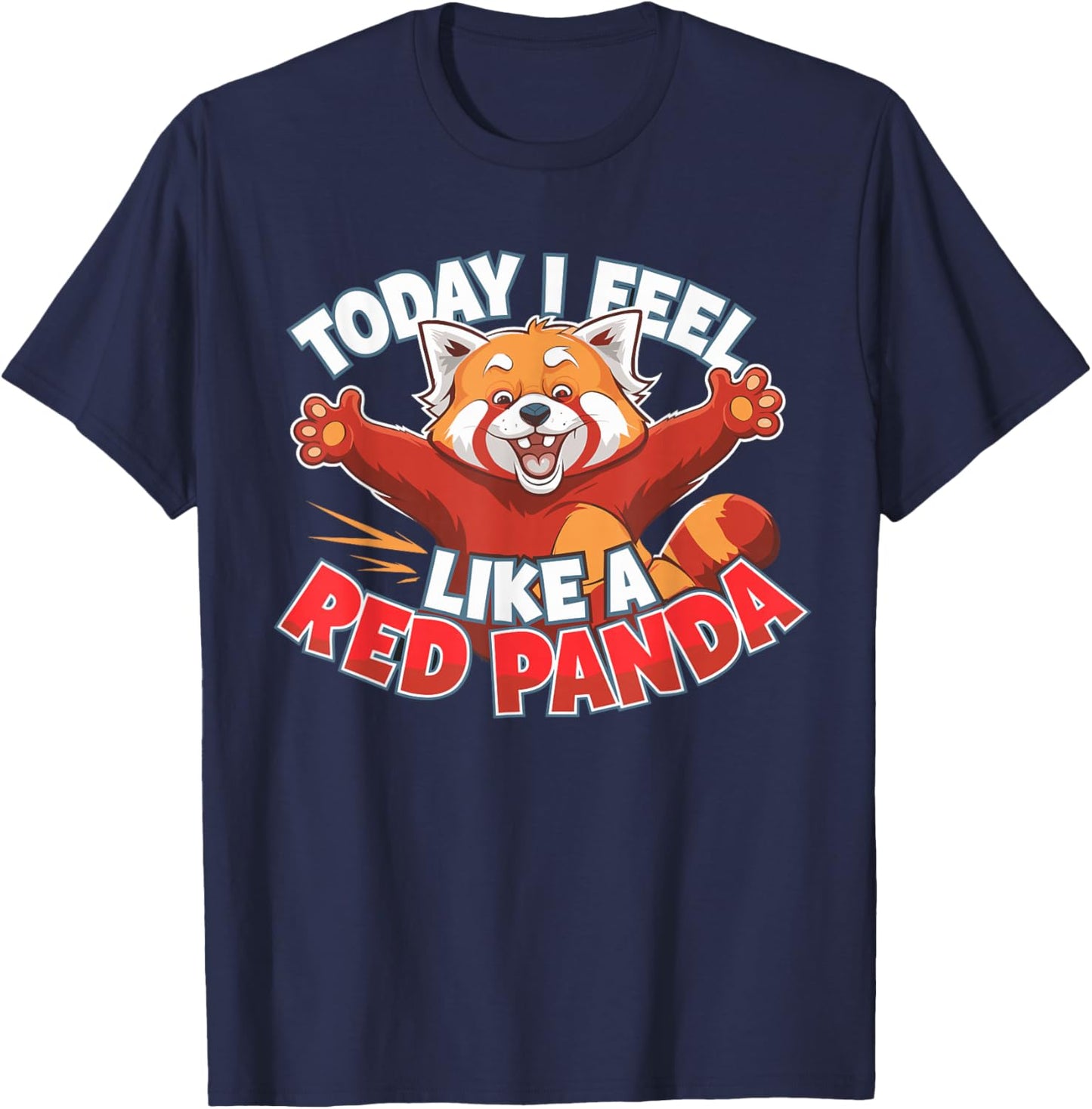 Today I feel like a Red Panda Design | Kids Red Panda T-Shirt - T-Shirt | Navy