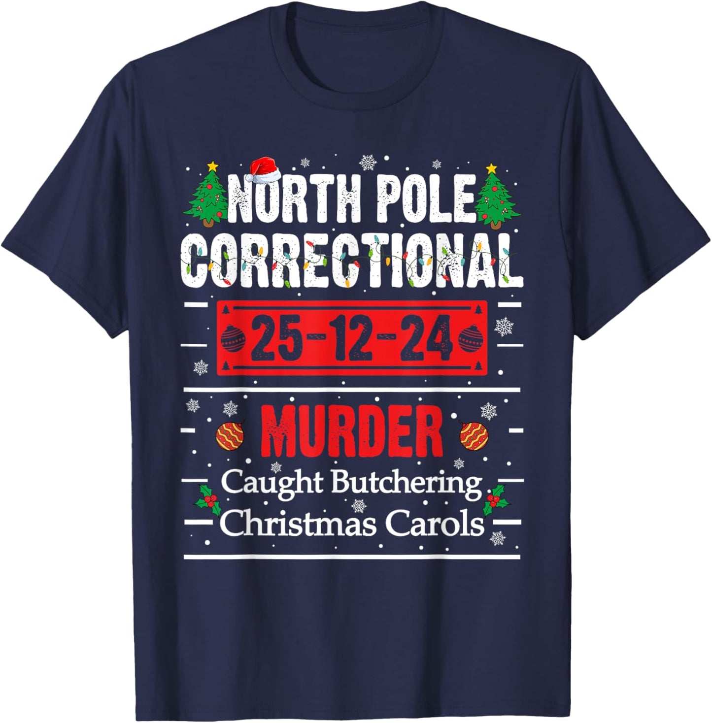 North Pole Correctional Christmas - -Adults, Black, Small, Short Sleeve T-Shirt - T-Shirt | Navy