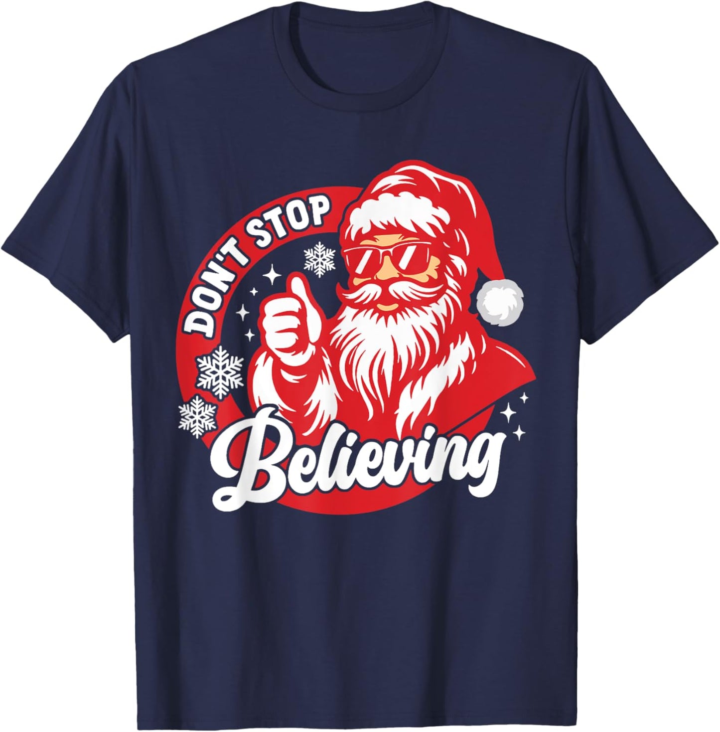 Don't Stop Believing Funny Santa Claus Christmas Believe PJ T-Shirt - T-Shirt | Navy