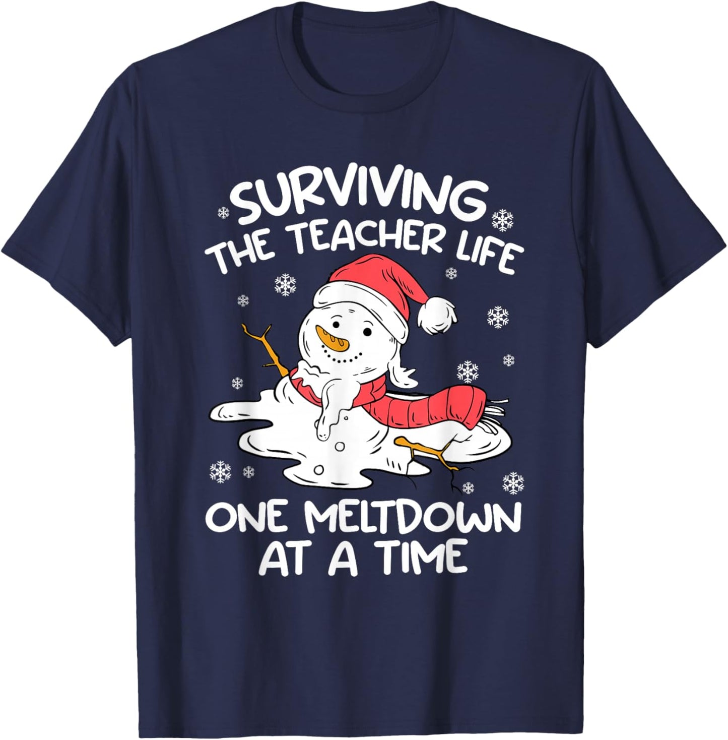 Surviving The Teacher Life One Meltdown Christmas Men Women T-Shirt - T-Shirt | Navy