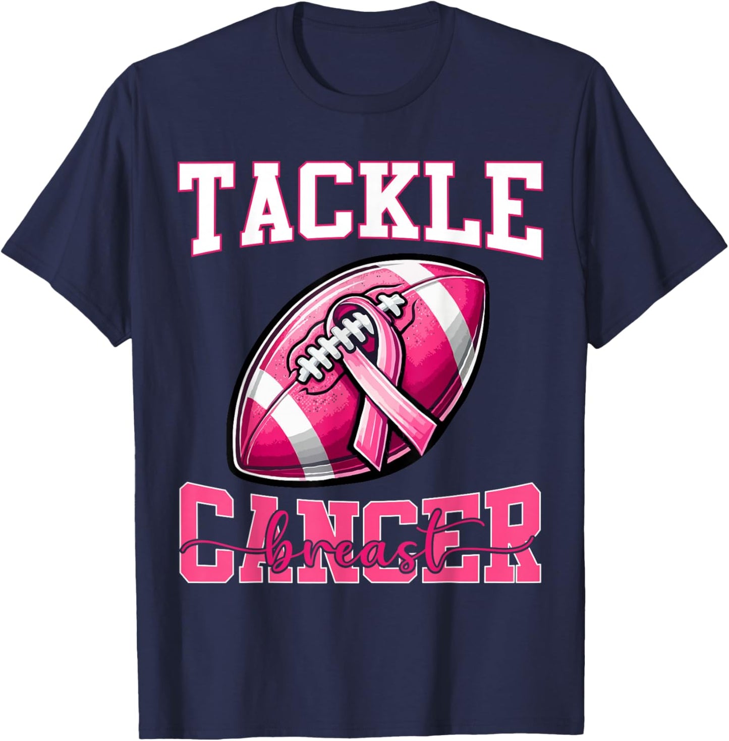 Tackle Breast Cancer Football Pink Ribbon Cancer Awareness T-Shirt - T-Shirt | Navy