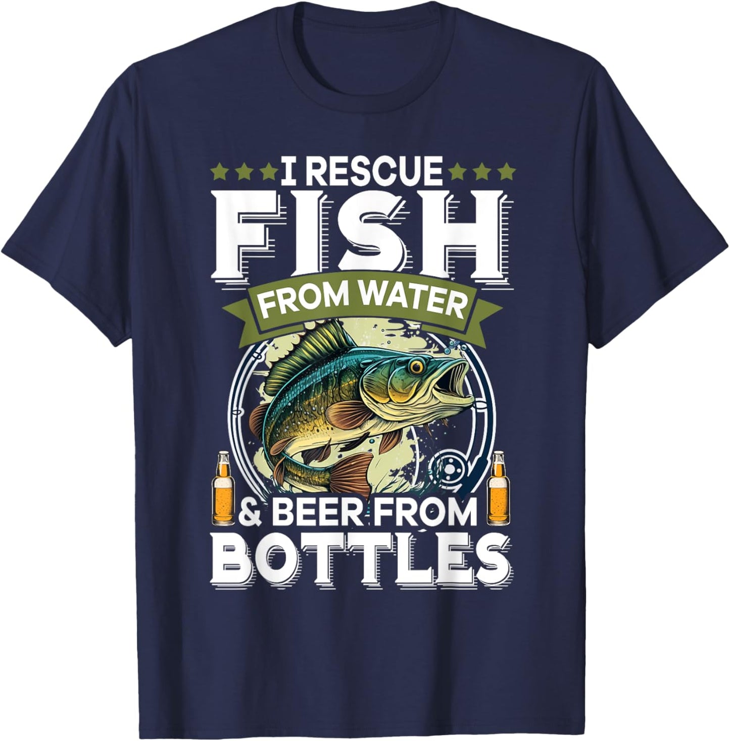 I Rescue Fish From Water and Beer From Bottles T-Shirt - T-Shirt | Navy