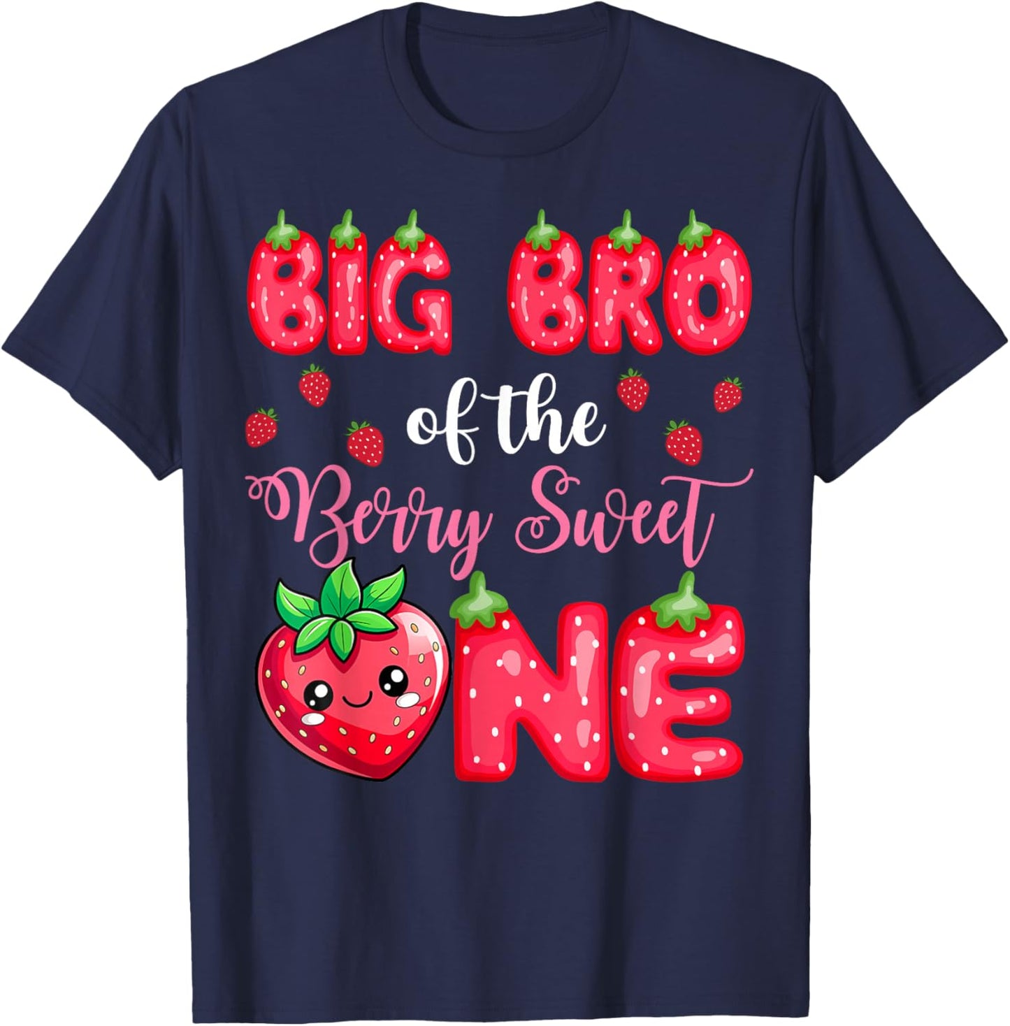Big Bro Of The Berry Sweet One 1St Birthday Strawberry T-Shirt - T-Shirt | Navy