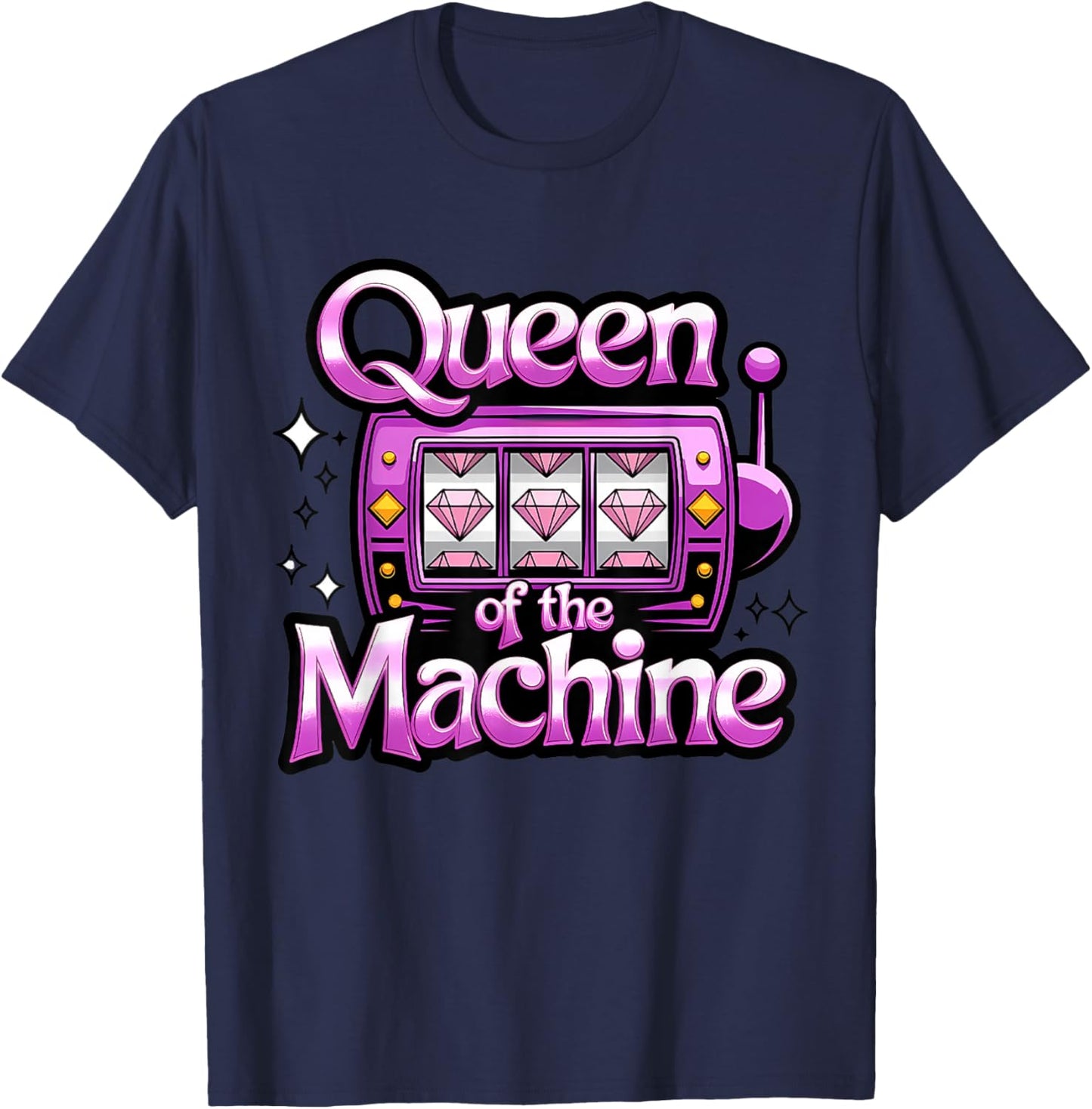 Slot Machine Queen Slots Casino Gambling Gambler Women T-Shirt - T-Shirt | Navy