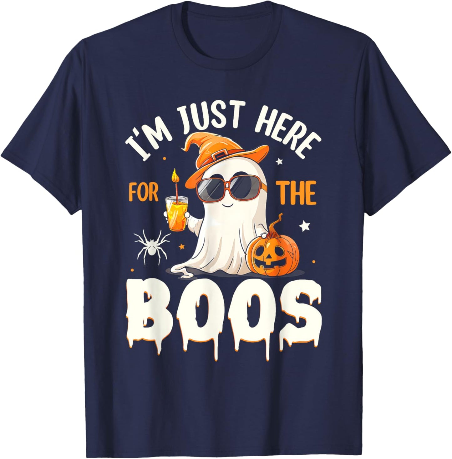 Funny Halloween Ghost Costume I'm Just Here For The Boos T-Shirt - T-Shirt | Navy