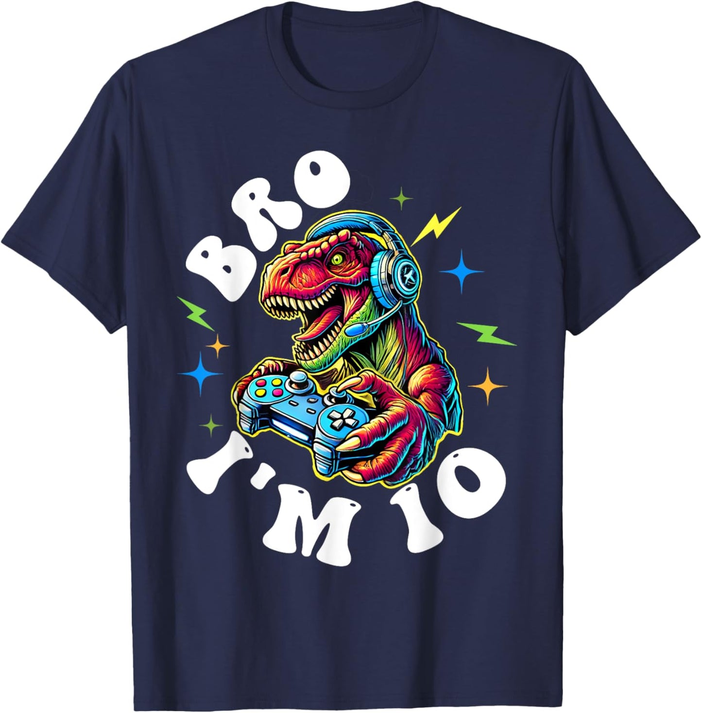 10th Birthday Boy Bro I’m 10 Year Old T Rex Gamer Ten Bday T-Shirt - T-Shirt | Navy