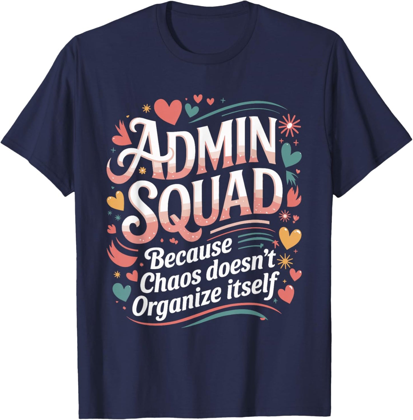 Admin Squad Office Admin Assistants Administrative Assistant T-Shirt - T-Shirt | Navy