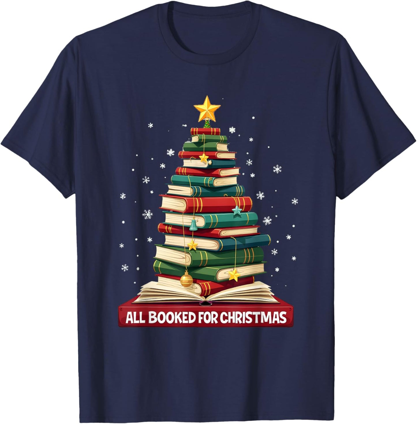 All Booked For Christmas Reading Book Lover Holiday Reader T-Shirt - T-Shirt | Navy