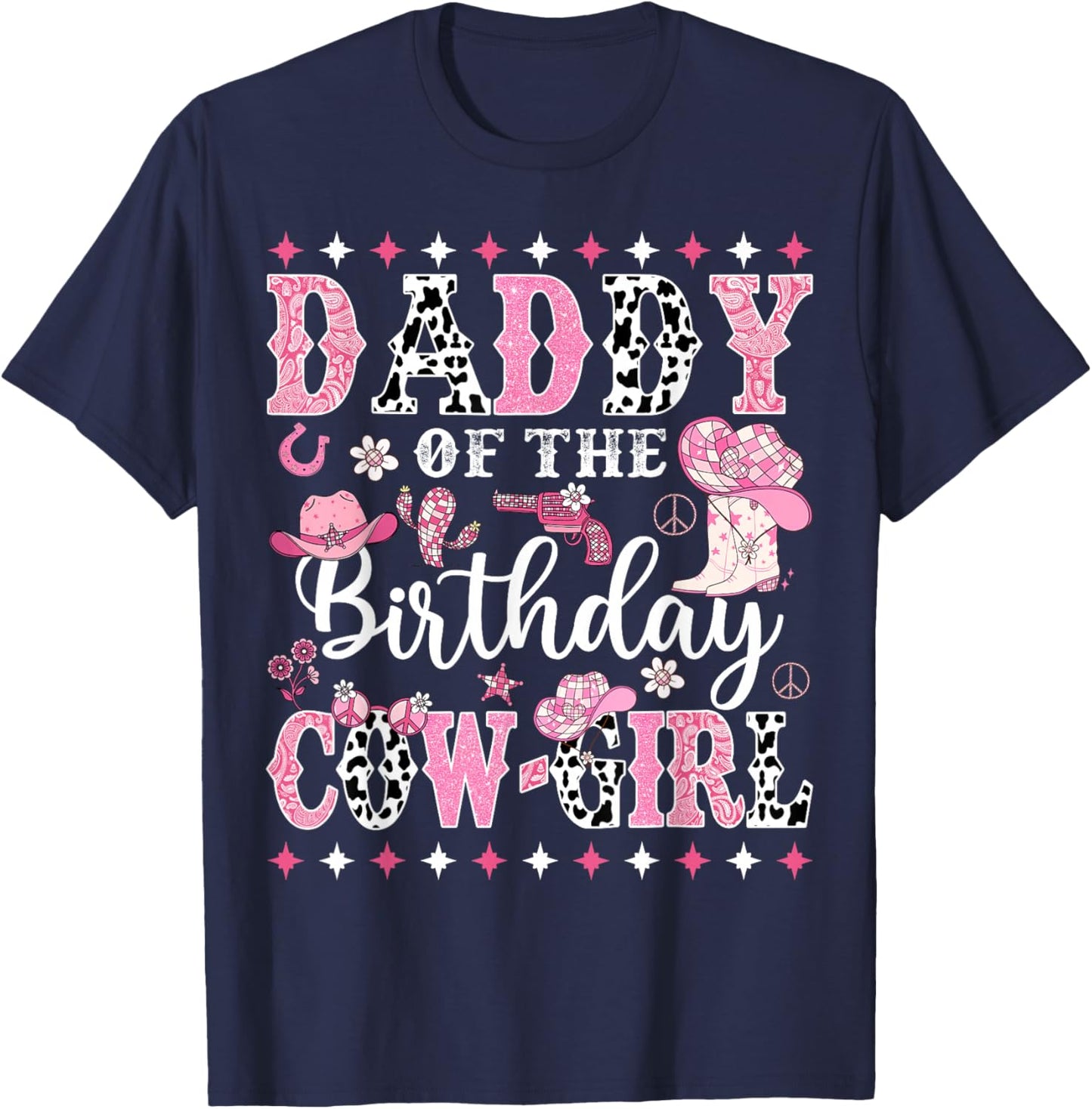 Cowgirl Birthday Matching Family Daddy Of The Birthday CowGirl Rodeo Black T-Shirt - T-Shirt | Navy