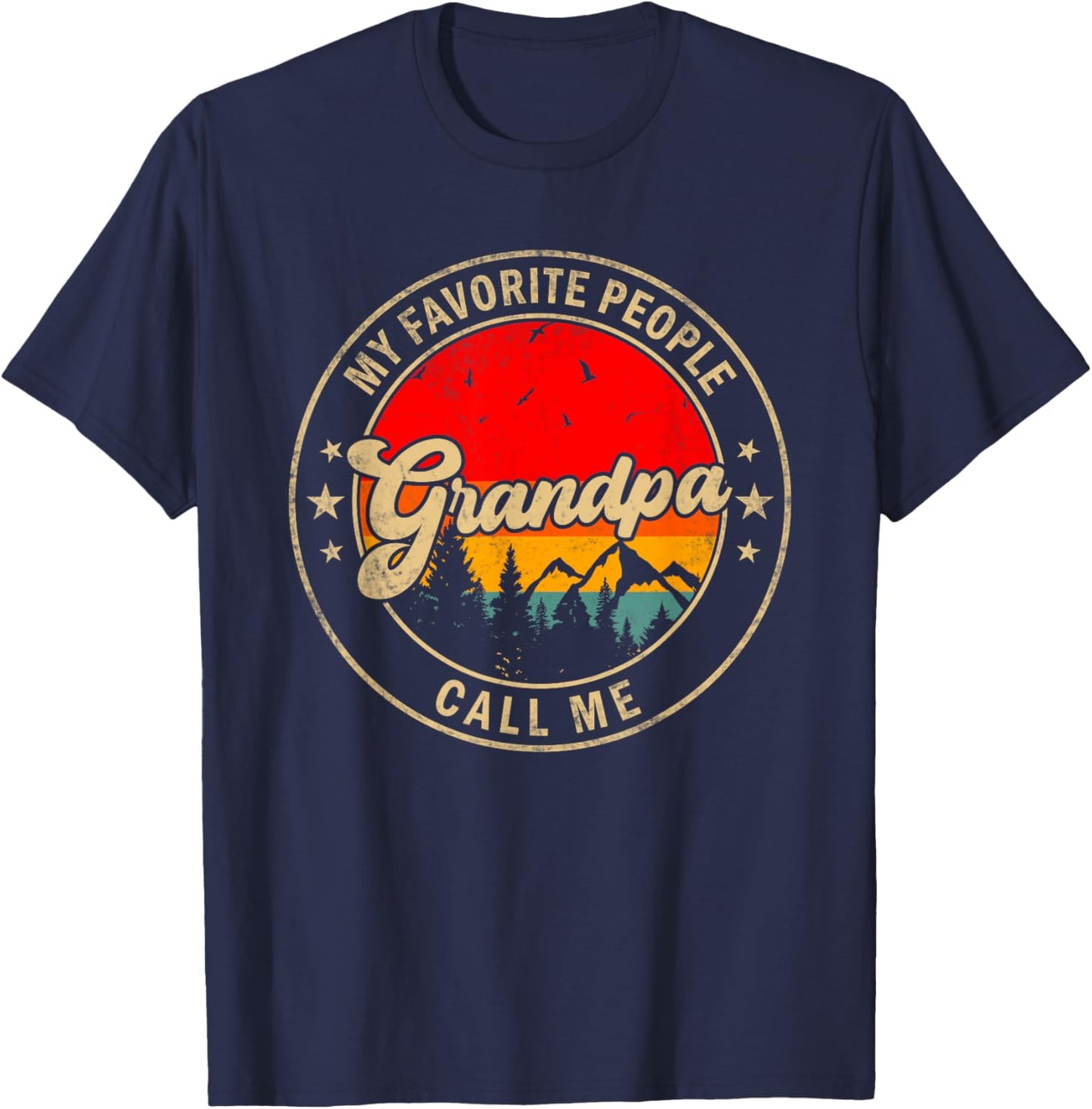 My Favorite People Call Me Grandpa for Papa Grandpa T-Shirt - T-Shirt | Navy