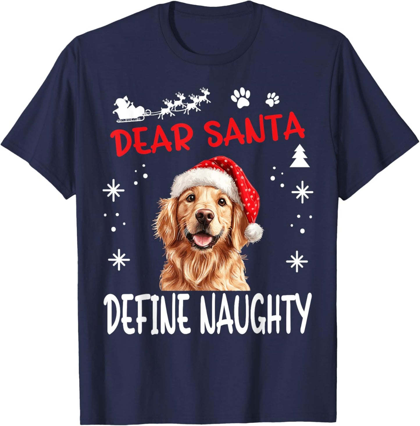 Cute Golden Retriever Dog Christmas Dear Santa Define T-Shirt - T-Shirt | Navy