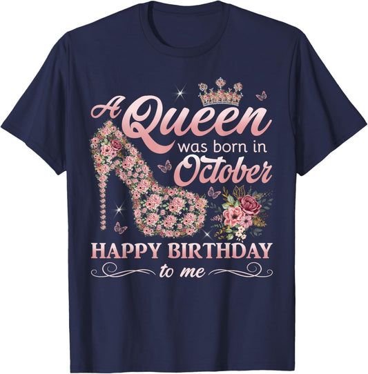Queen Was Born in October Women Girl Ladies October Birthday T-Shirt - T-Shirt | Navy
