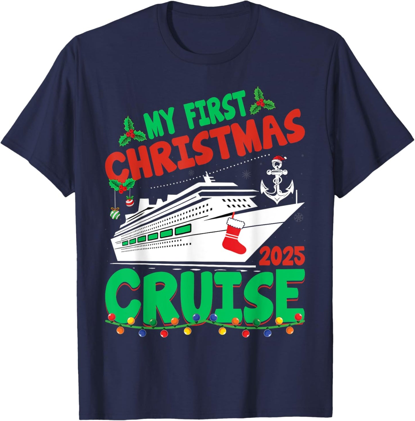 My First Christmas Cruise 2025 Cruise Ship Vacation Xmas T-Shirt - T-Shirt | Navy