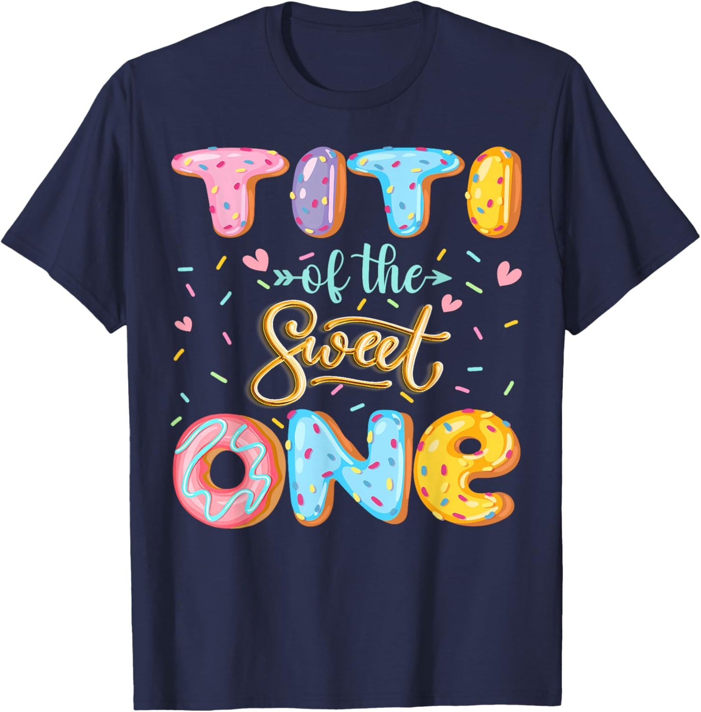 Titi Of The Sweet One 1St Birthday Girl Donut Lover T-Shirt - T-Shirt | Navy