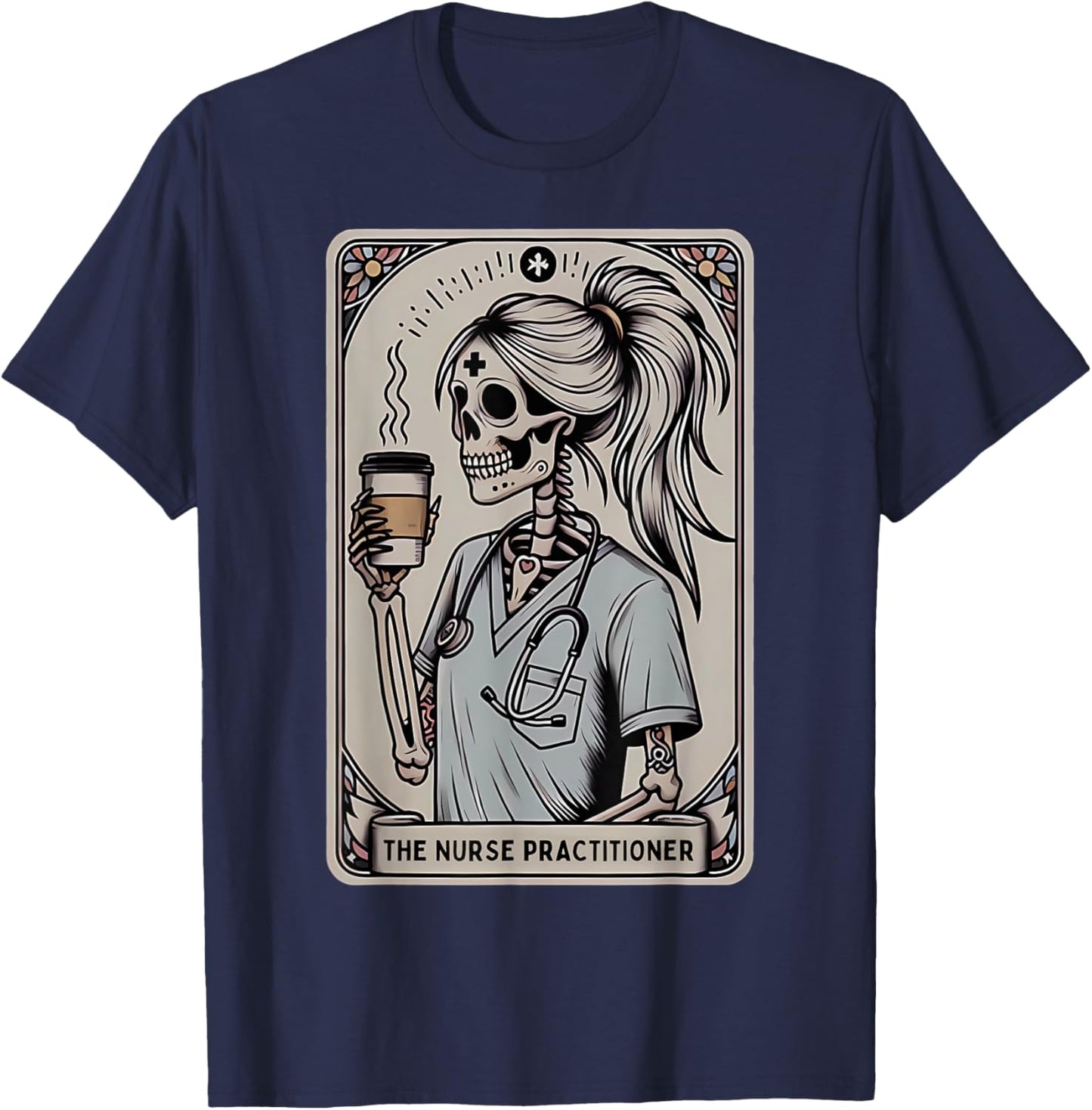 Nurse Practitioner Tarot Card Skeleton Halloween Witch Vibes T-Shirt - T-Shirt | Navy