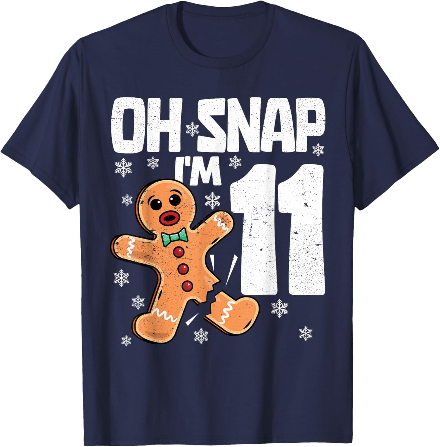 Christmas Oh Snap 11 Years Old Gingerbread Man 11th Birthday T-Shirt - T-Shirt | Navy