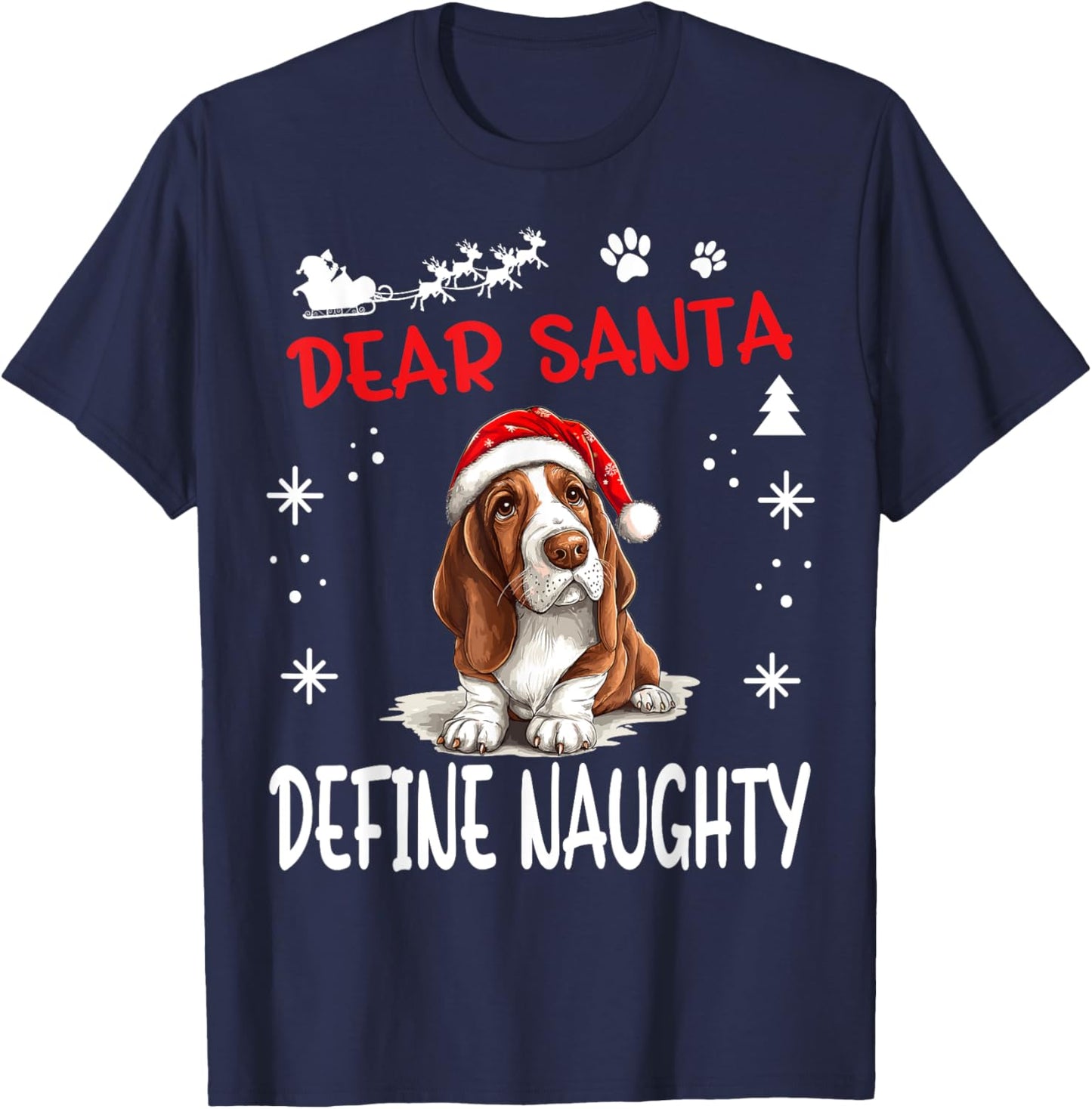 Cute Basset Hound Dog Christmas Dear Santa Define Naughty Men Women Kids T-Shirt - T-Shirt | Navy
