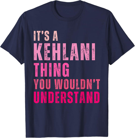 It's A Kehlani Thing You Wouldn't Understand Kehlani Vintage T-Shirt - T-Shirt | Navy