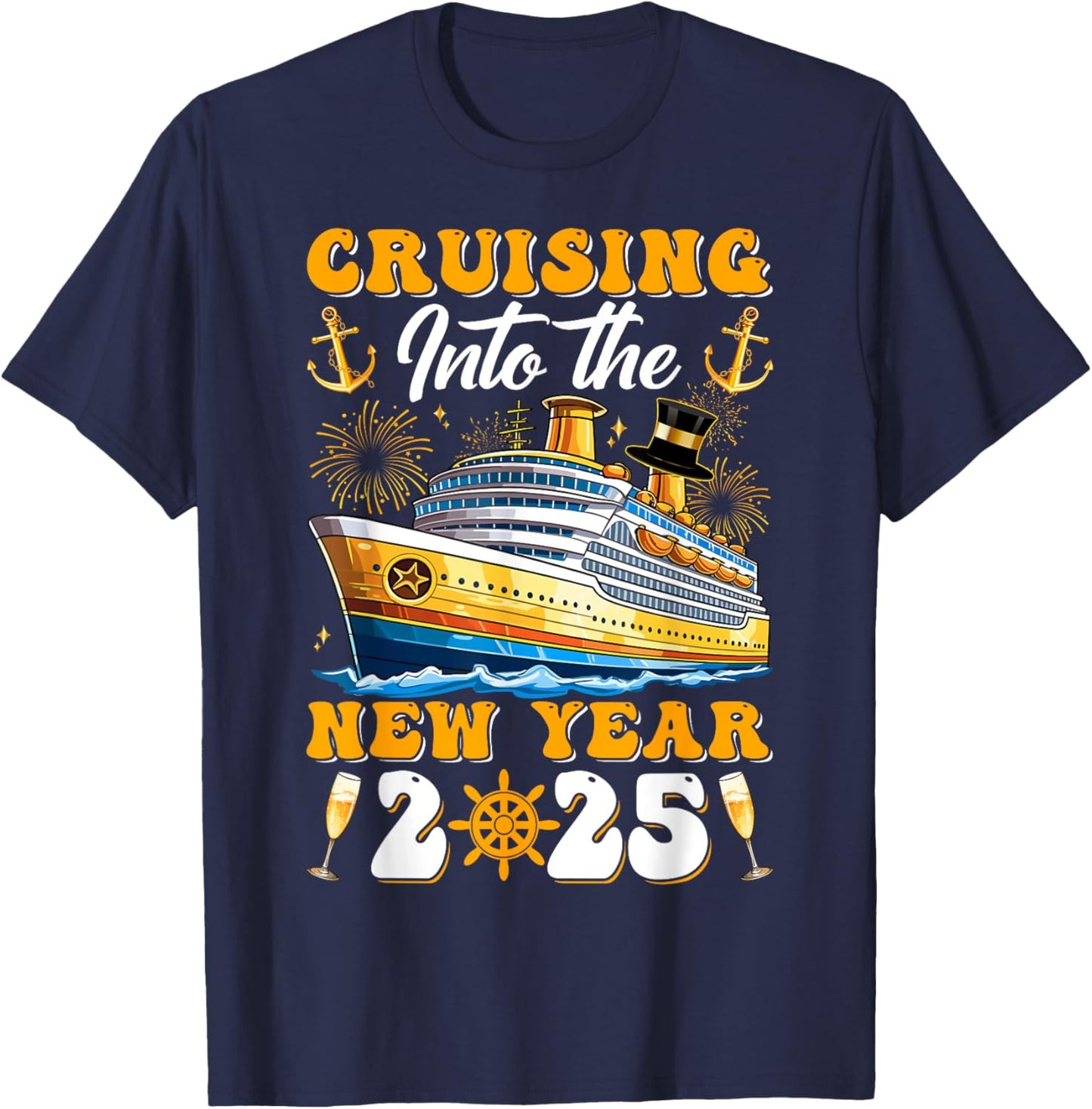 Cruising Into The New Year 2025 Cruise New Years Eve Party T-Shirt - T-Shirt | Navy