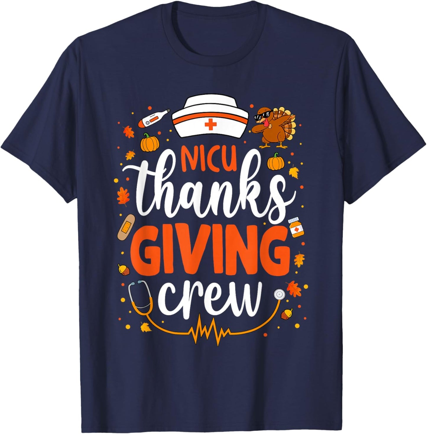 NICU Thanksgiving Nurse Crew Labor and Delivery Nurse Turkey T-Shirt - T-Shirt | Navy