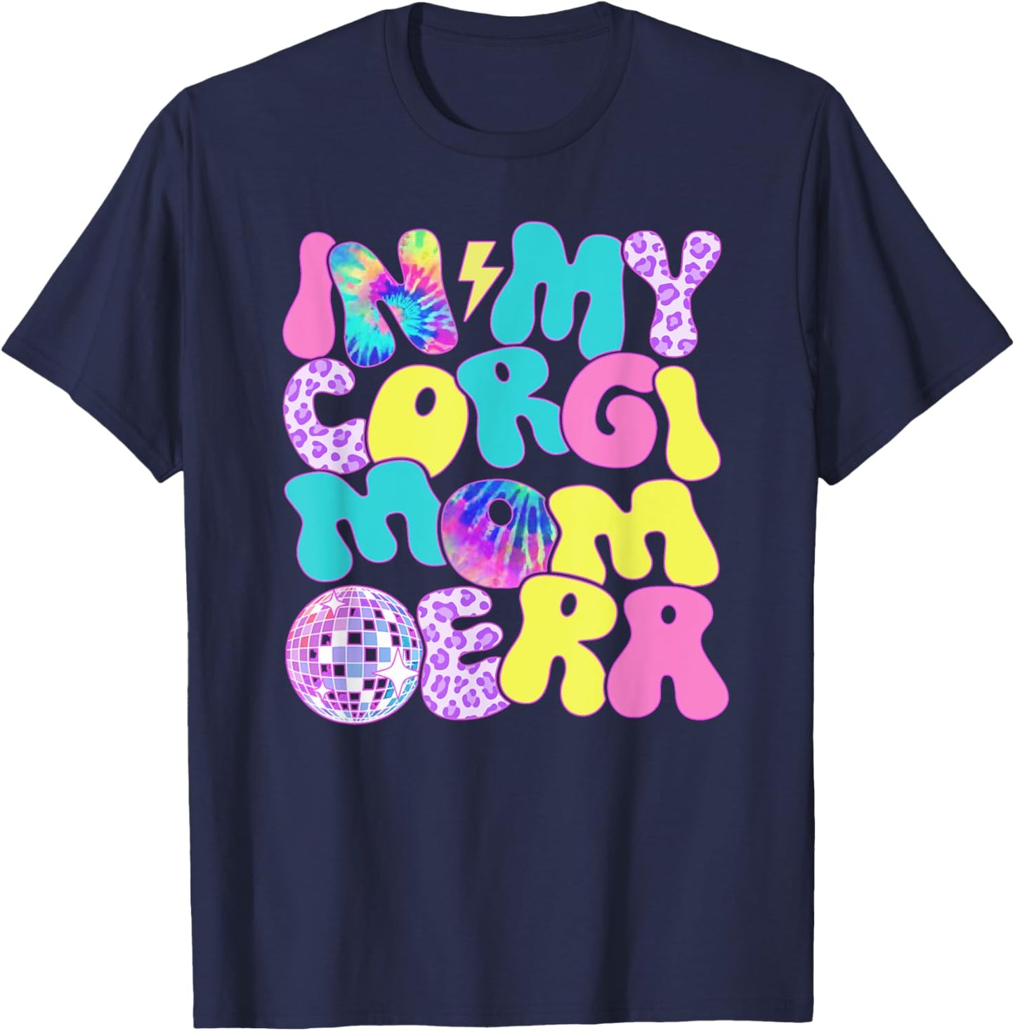 Disco Tie Dye In My Corgi Mom Era T-Shirt - T-Shirt | Navy