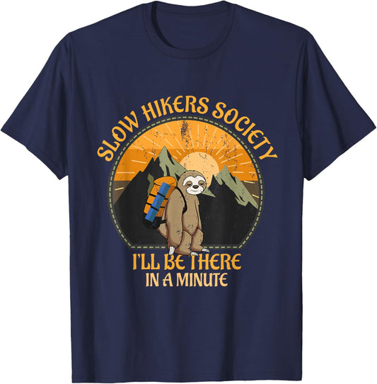 Slow Hikers Society I'll Be There In A Minute Sloth Hiking T-Shirt - T-Shirt | Navy