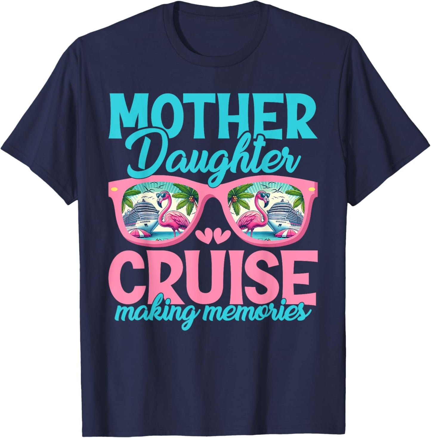 Mother Daughter Cruise Trip Matching Cruising Squad T-Shirt - T-Shirt | Navy