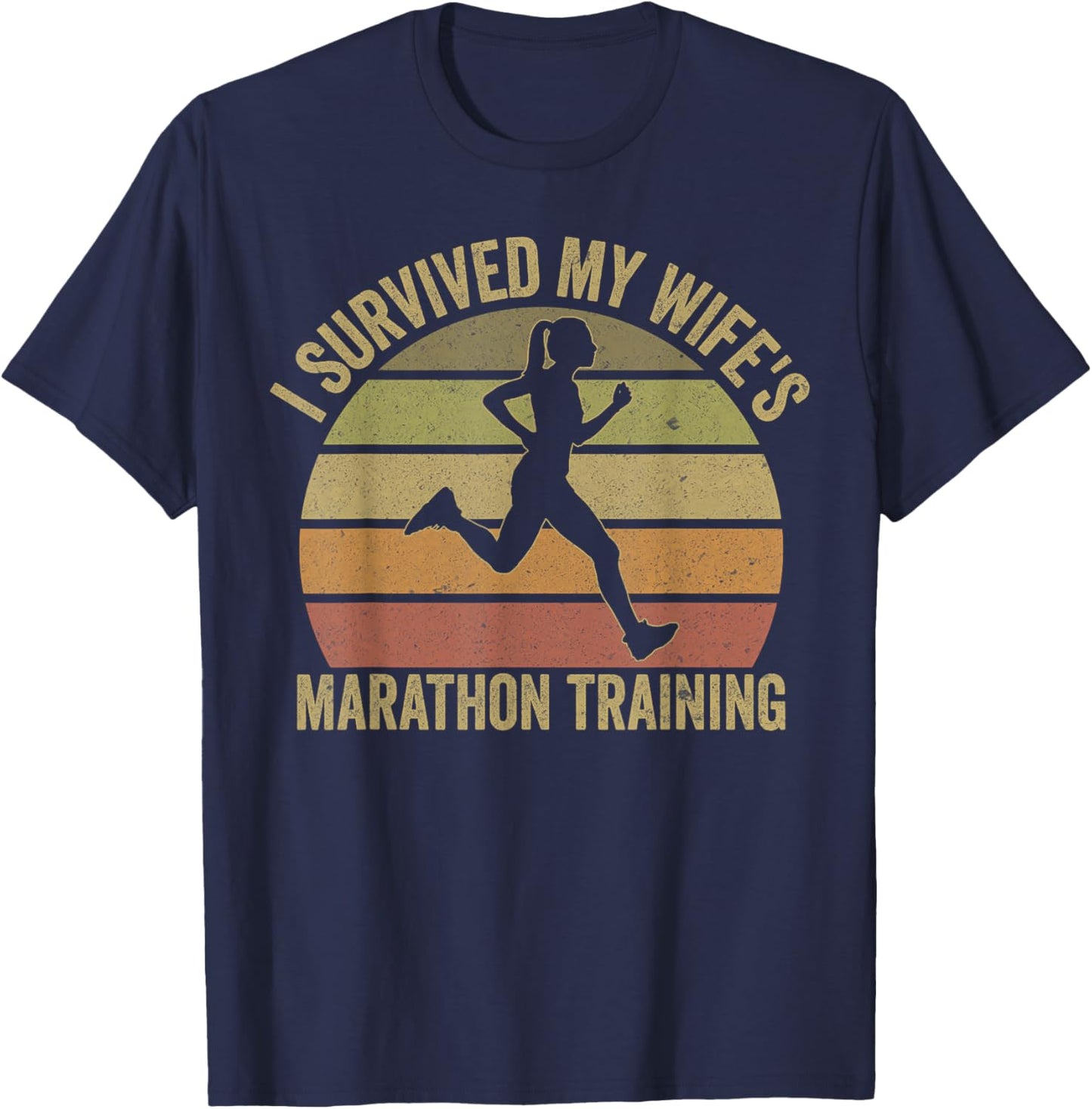 I Survived My Wife's Marathon Training Half Marathon Husband T-Shirt - T-Shirt | Navy