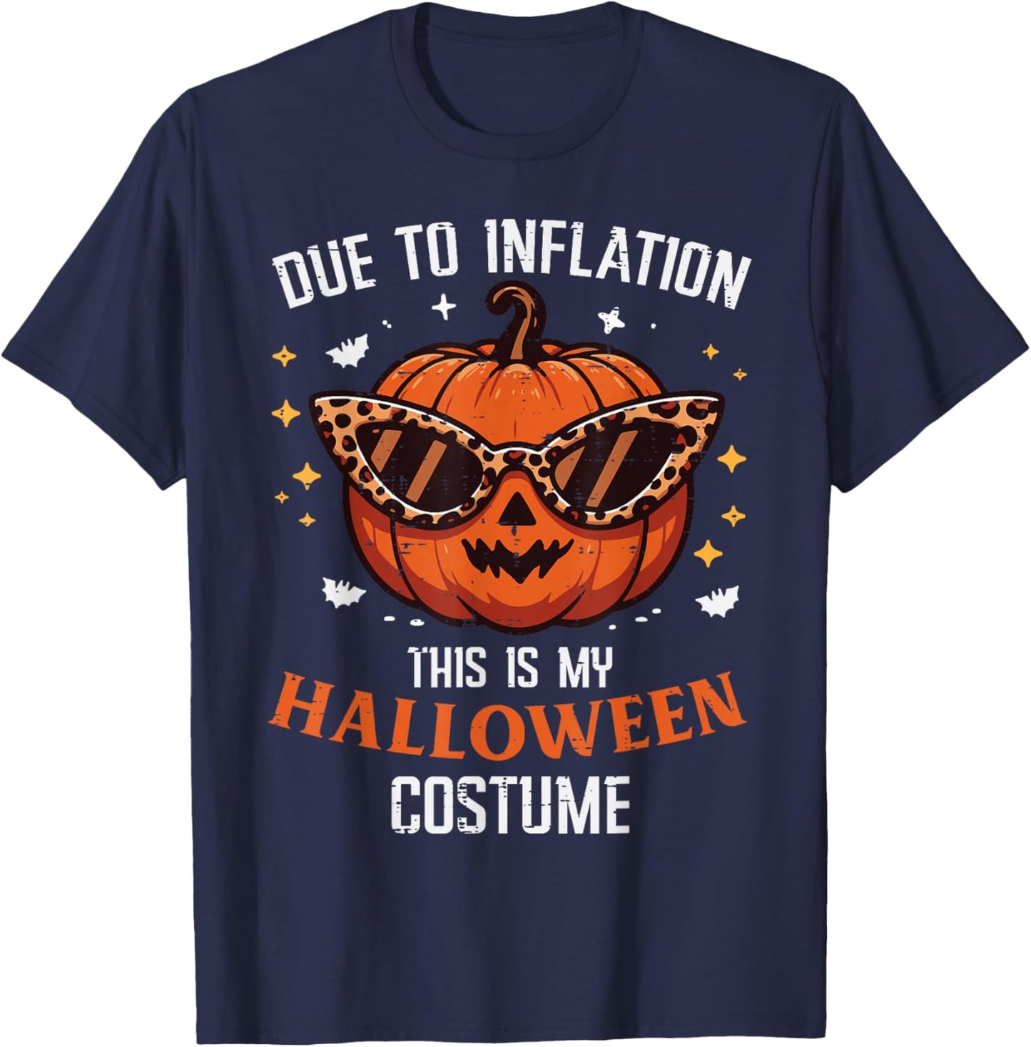 Due To Inflation This Is My Halloween Costume Fun Men Women T-Shirt - T-Shirt | Navy